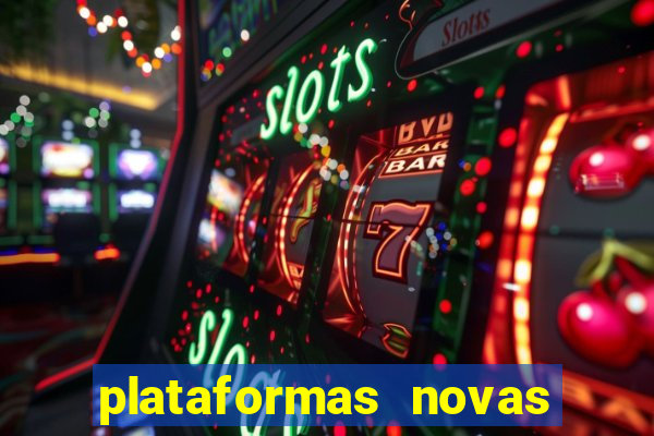 plataformas novas do jogo do tigrinho